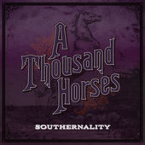 A Thousand Horses - Southernality [Vinyl] Vinyl Record