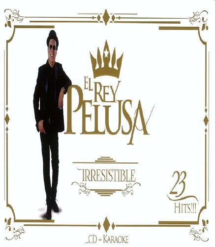El Rey Pelusa - Irresistible Music CD