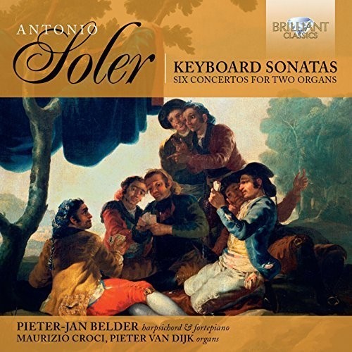 Soler / Belder / Croci / Dijk - Keyboard Sonatas - Six Concertos for Two Organs [CD]