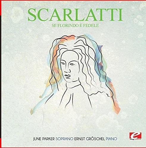 Scarlatti - Se Florindoe Fedele [Remastered]