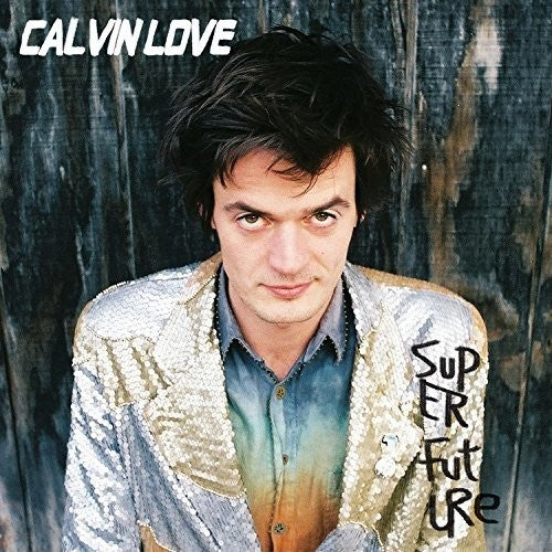 Calvin Love - Super Future [Vinyl] Vinyl Record