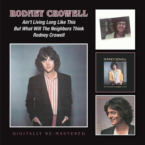 Rodney Crowell - Ain't Living Long Like This [CD]