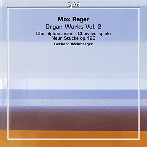 Reger / Gerhard Weinberger - Organ Works 2 [2 CD]