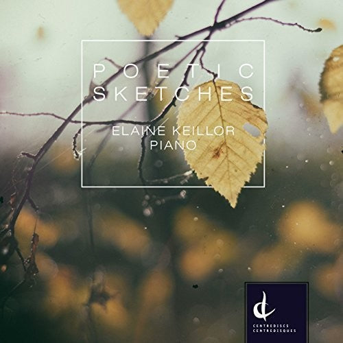 Morawetz / Elaine Keillor - Poetic Sketches Music CD