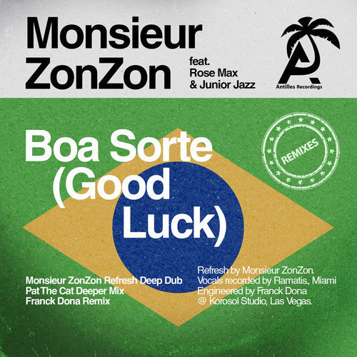 Monsieur ZonZon - Boa Sorte (Good Luck) [Remixes]