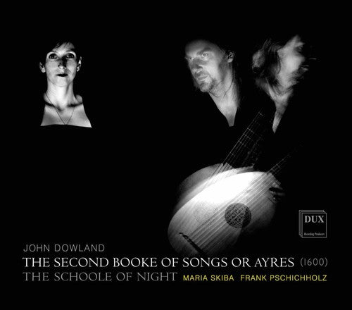 Dowland / Skiba / Pschichholz - Second Booke of Songs or Ayres Music CD