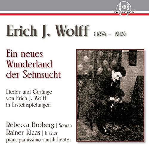 Wolff / Broberg / Klaas - Ein Neues Wunderland Der Sehnsucht [CD]