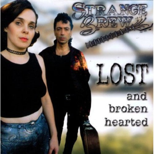 Strange Brew - Lost and Broken Hearted [CD]
