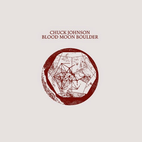 Chuck Johnson - Blood Moon Boulder [LP] Vinyl Record