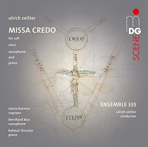 Zeitler / Ensemble 333 - Missa Credo Music CD
