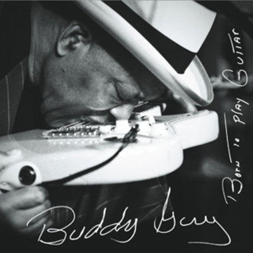 Buddy Guy - Born To Play Guitar [Vinyl] Vinyl Record