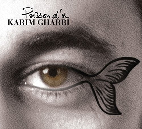 Karim Gharbi - Poisson D'or [Digipak]