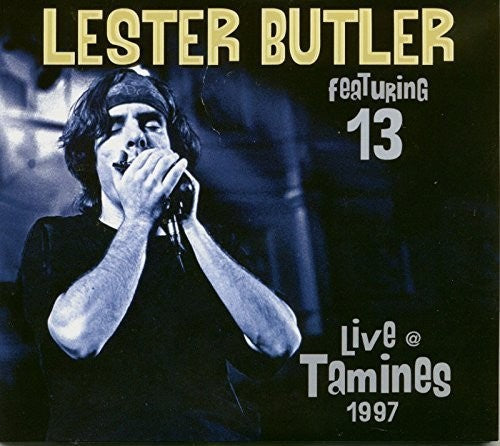 Butler, Lester & 13 - Live in Tamines: 1997 [2 CD]