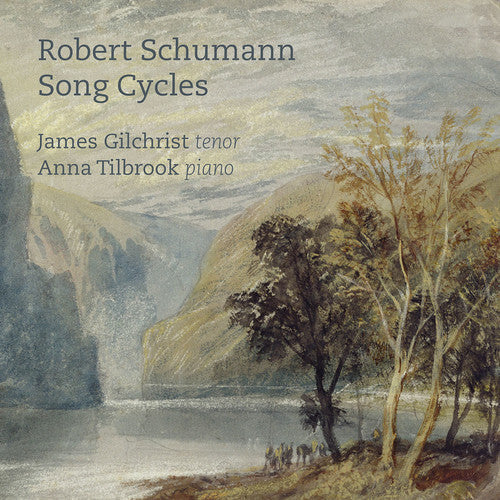 Schumann / Gilchrist / Tilbrook - Song Cycles Music CD