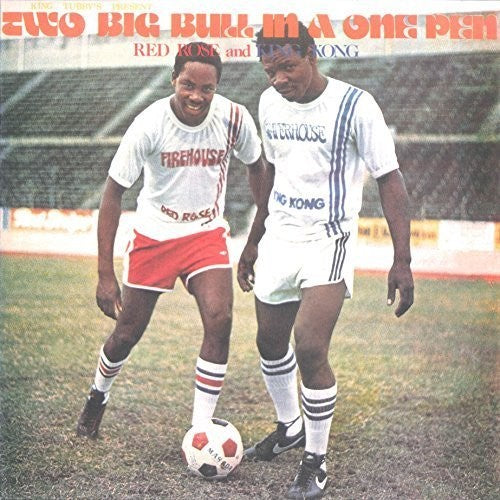 Red Anthony Rose & King Kong - Two Big Bull in a One Pen [CD]