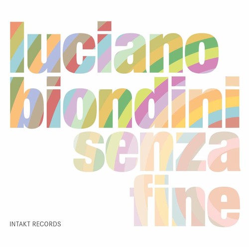 Luciano Biondini - Senza Fine [CD]