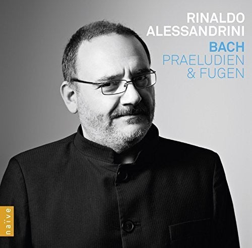 J Bach S / Alessandrini,Rinaldo - Praludien Und Fugen [CD]