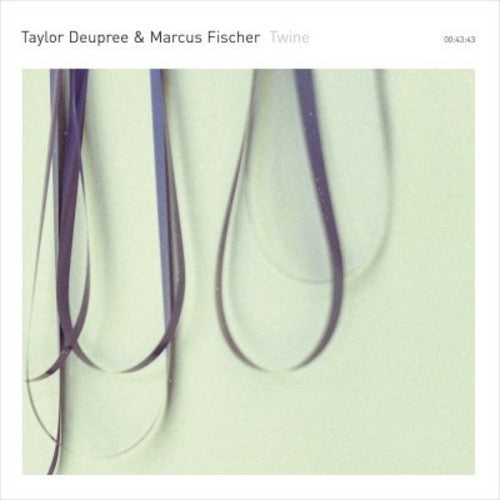 Taylor Deupree / Fischer,Marcus - Twine Music CD