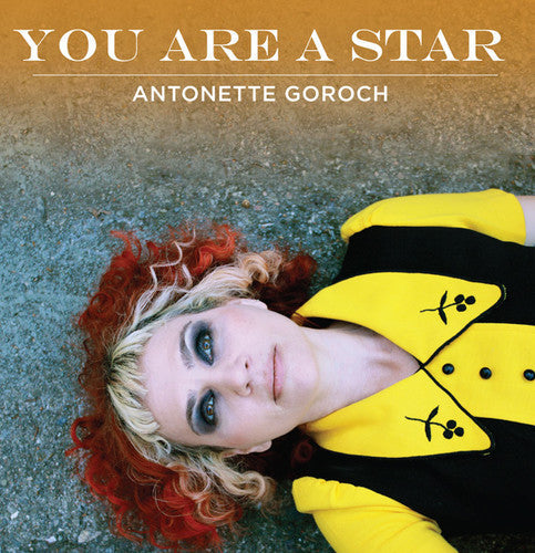 Antonette Goroch - You Are A Star EP [LP] Vinyl Record