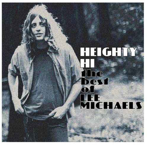 Heighty Hi - The Best Of Lee Michaels [CD]