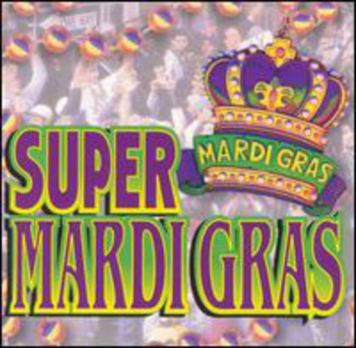 Super Mardi Gras - Super Mardi Gras [CD]