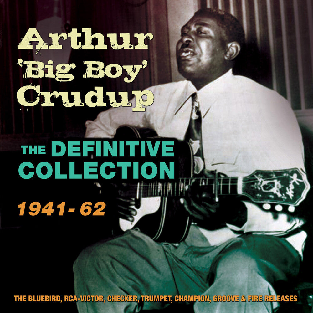 Arthur 'Big Boy' Crudup - Definitive Collection 1941-62 [2 CD]
