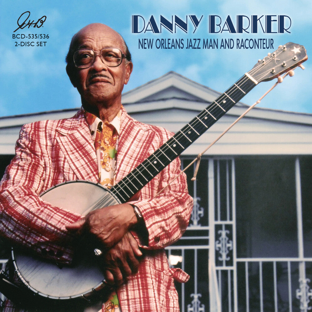 Danny Barker - New Orleans Jazz Man & Raconteur [2 CD]