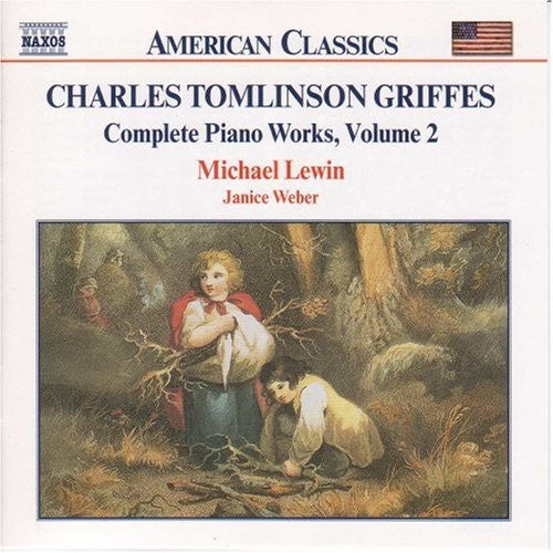 C.T. Griffes - Charles Tomlinson Griffes Complete Piano Works 2 [CD]