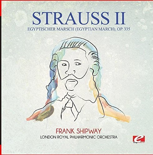 Strauss - Egyptischer Marsch (Egyptian March) Op. 335 Music CD