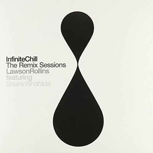 Infinite Chill (The Remix Sessions) [LP]