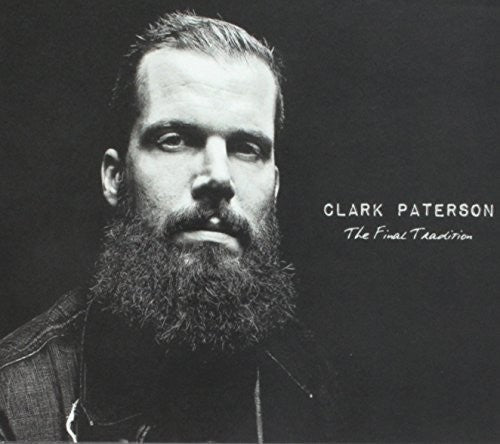Clark Paterson - Final Tradition [CD]