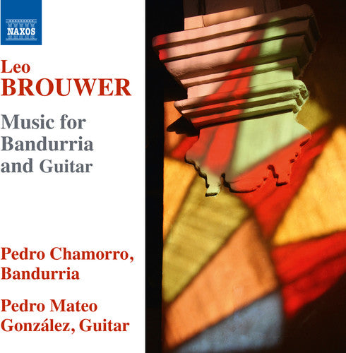 Brouwer / Chamorro / Gonzales - Brouwer: Music for Bandurria & Guitar Music CD