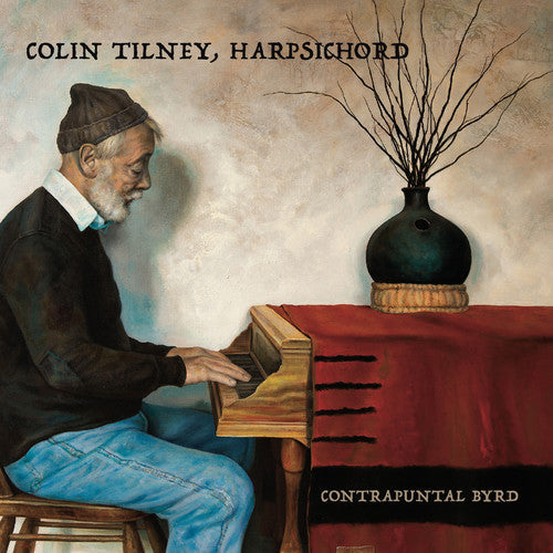 Colin Tilney - Contrapuntal Byrd Music CD