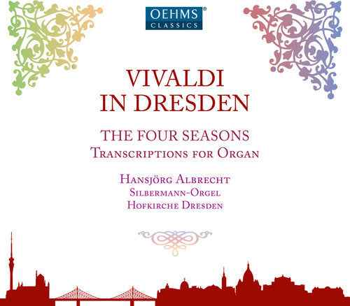 Vivaldi in Dresden - The Four Seasons, Transcriptions for Organ [CD]