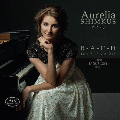 Aurelia Shimkus - B-A-C-H - Ich Ruf' Zu Dir [CD]