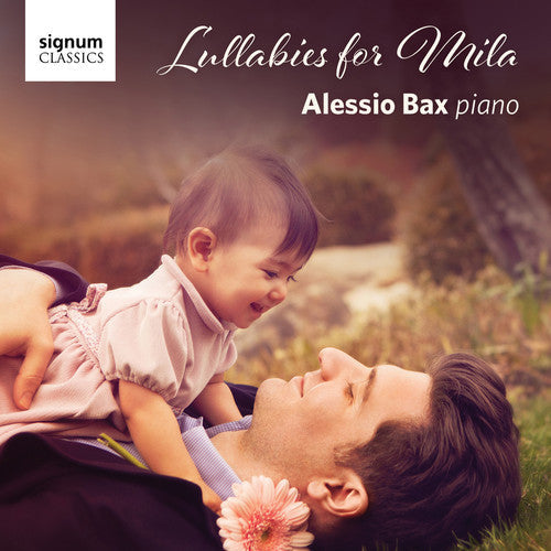 Alessio Bax - Lullabies for Mila Music CD