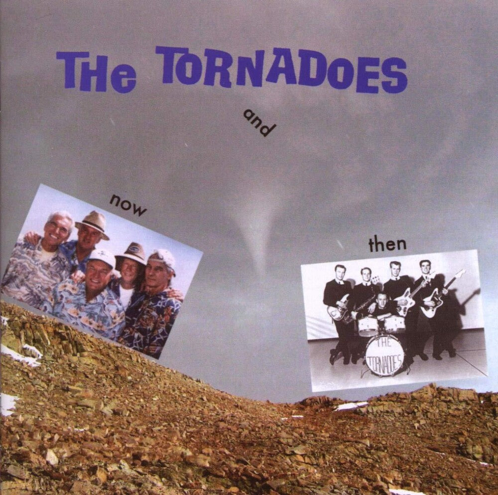 Tornadoes - Now And Then [CD]