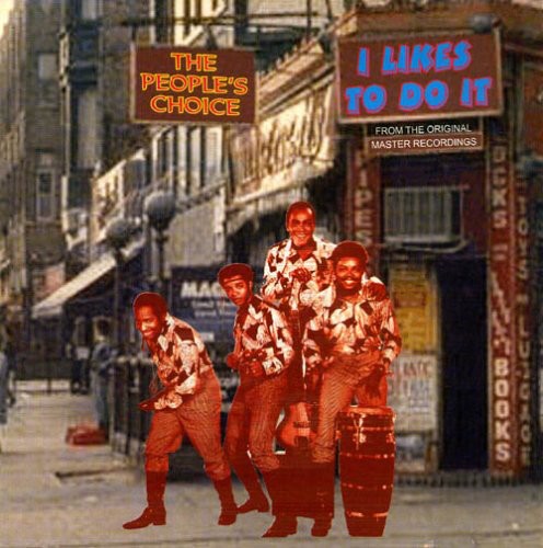 Peoples Choice - I Likes to Do It [CD]