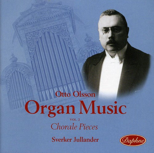 Otto Olsson - Organ Music of Otto Olsson 2 [CD]