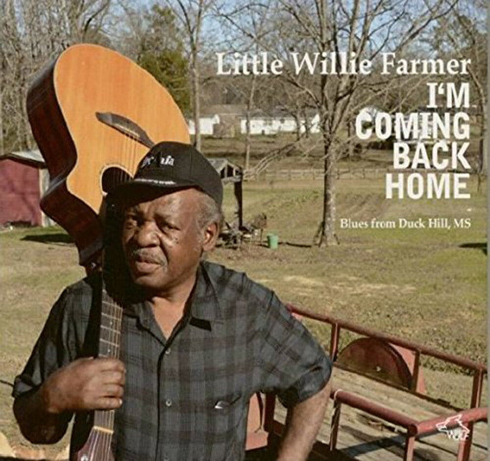 Little Willie Farmer - I'm Coming Back Home [Digipak]