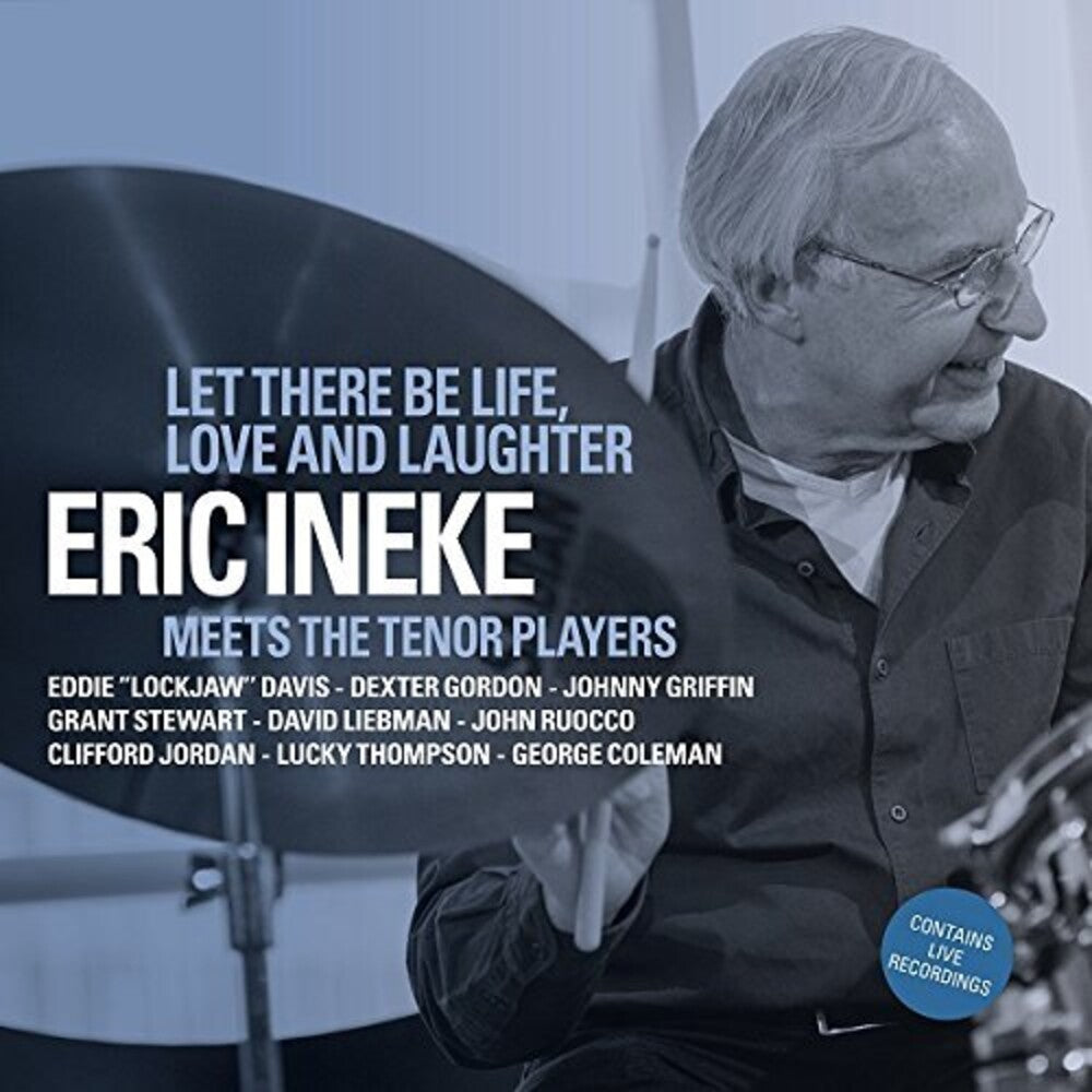 Eric Ineke - Let There Be Life Love & Laughter [CD]
