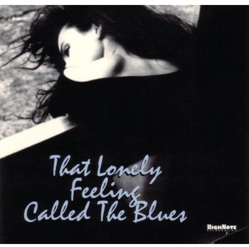 That Lonely Feeling Called - That Lonely Feeling Called The Blues [CD]