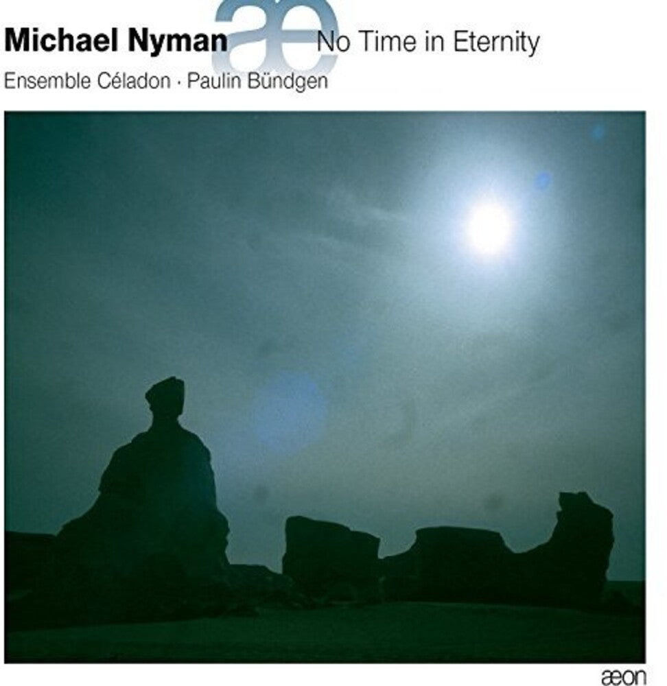Nyman / Paulin Bundgen / Ensemble Celadon - No Time in Eternity [CD]