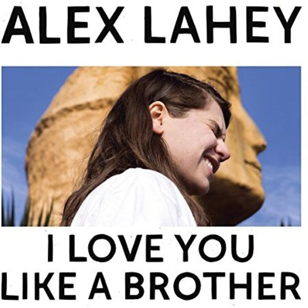 Alex Lahey - I Love You Like A Brother [LP] Vinyl Record
