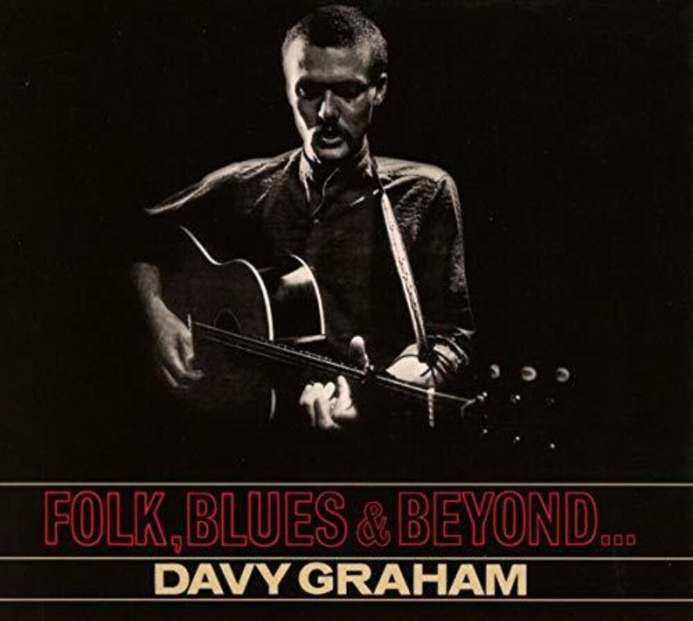 Davy Graham - Folk Blues And Beyond [CD]