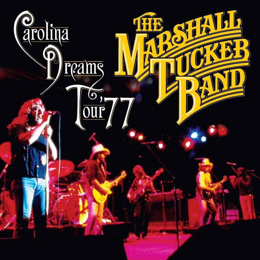 Carolina Dreams Tour '77 [CD]