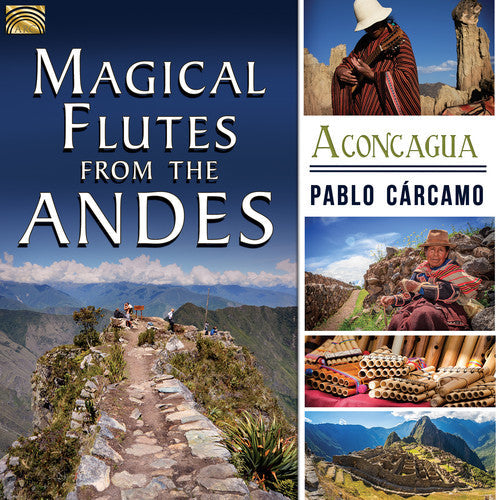 Pablo Carcamo - Magical Flutes from the Andes [CD]
