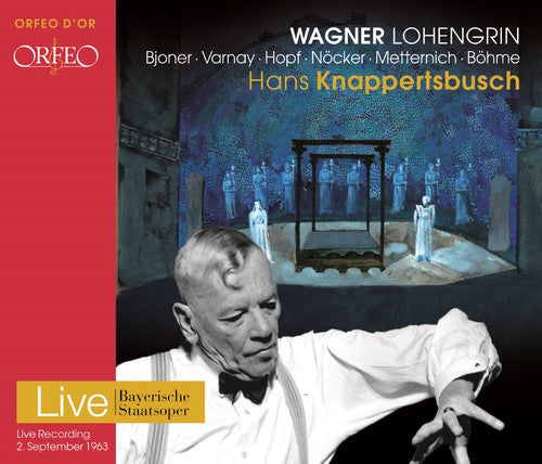 Wagner / Bohme / Bjoner / Nocker / Knappertsbusch - Wagner: Lohengrin [3 CD]