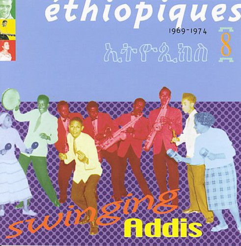 Ethiopiques, Vol. 8: Swinging Addis [CD]
