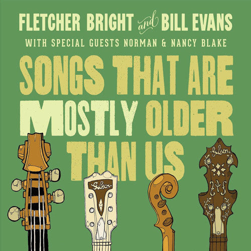 Bill Evans / Bright,Fletcher - Songs That Are Mostly Older Than Us [CD]